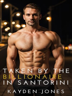 cover image of Taken by the Billionaire in Santorini
